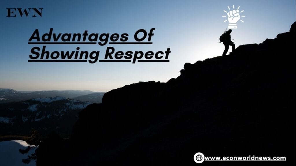 Advantages of showing respect